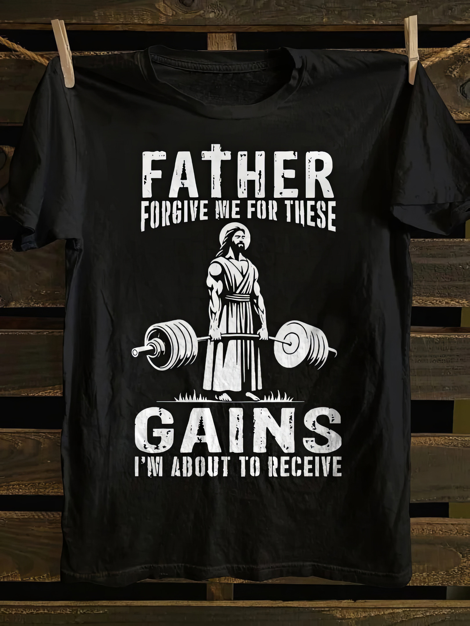 Father Forgive Me for These Gains I'm about To Receive T-shirt Religious Shirts