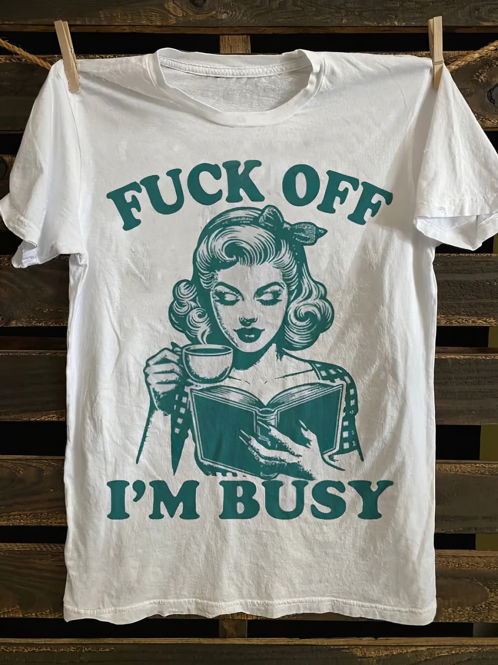 Fck Off I'm Busy Shirt Funny Graphic T-Shirt Gifts For Daughter