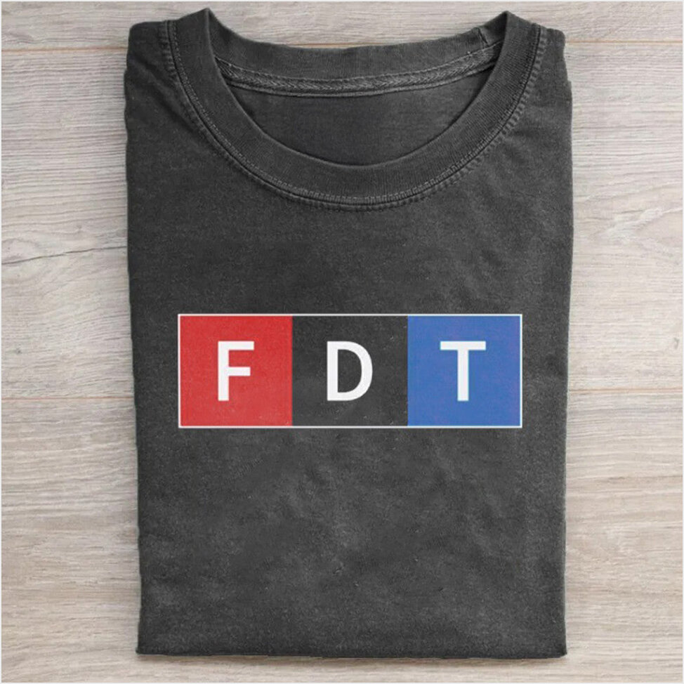 FDT Wash Shirt Fck Trump T-Shirt Gifts For Him Her Birthday Gifts For Dudes Gifts For Friends