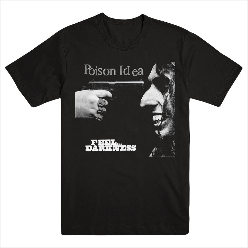 Feel The Darkness Shirt Poison Idea Merch Poison Idea Shirt Dad Gifts For Father'S Day 2025