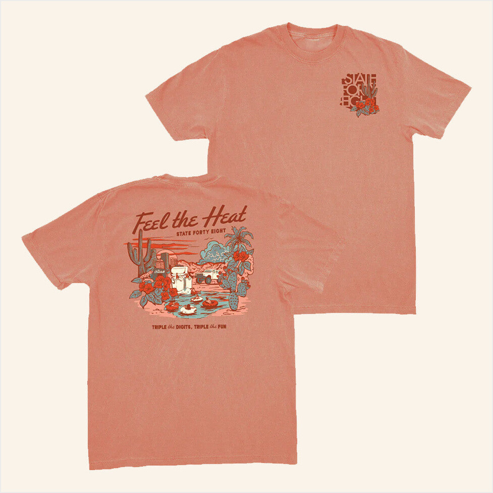 Feel The Heat Shirt Statefortyeight Merch Birthday Gifts For Your Boyfriend Best Friend Gifts
