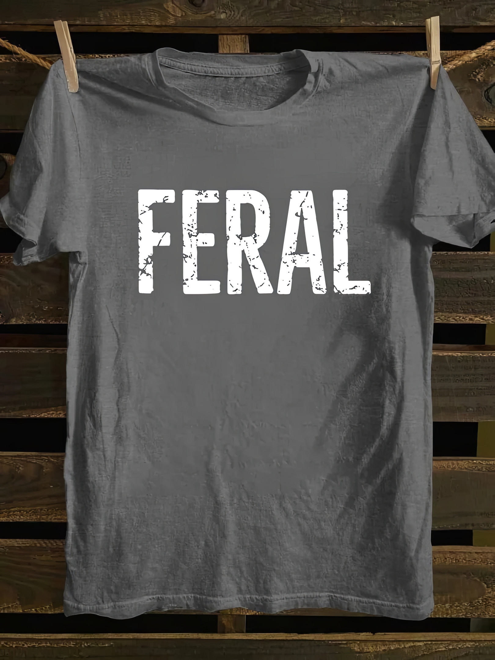 Feral T-Shirt Vintage Design Shirt Best Gifts For Friends