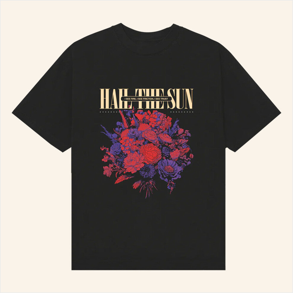Fire And Friction T-Shirt Hail The Merch Birthday Gifts For Husband BFF Gifts Ideas