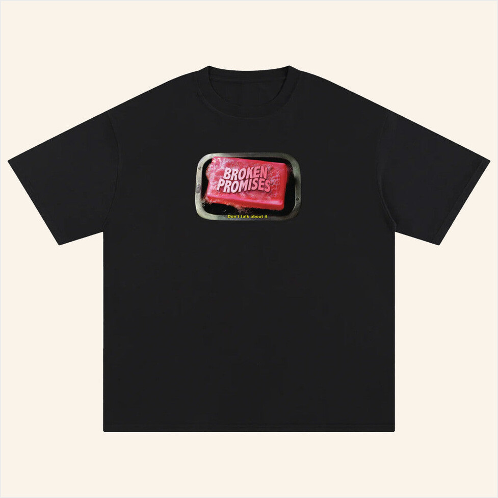 First Rule T-Shirt Broken Promises Merch Birthday Gift Ideas Christmas Presents