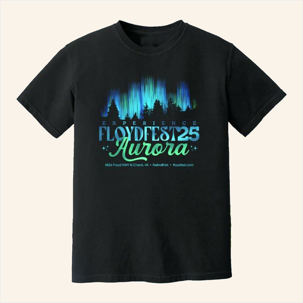 Floydfest 25 Experience Aurora T-Shirt Press Press Merch Husband Gifts For Friends