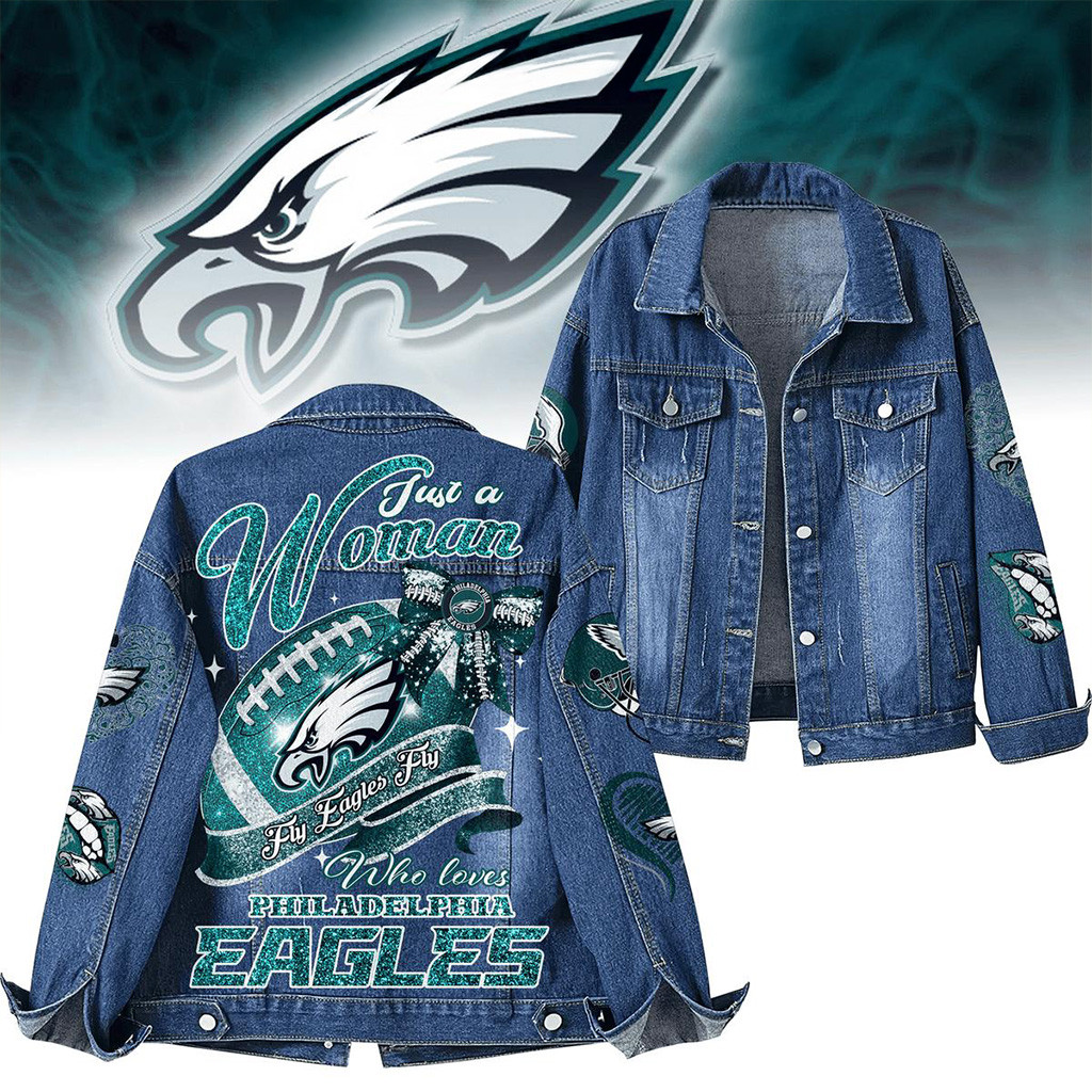 Fly Eagles Fly Just A Woman Who Loves Philadelphia Eagles Denim Jacket Philadelphia Eagles Merch