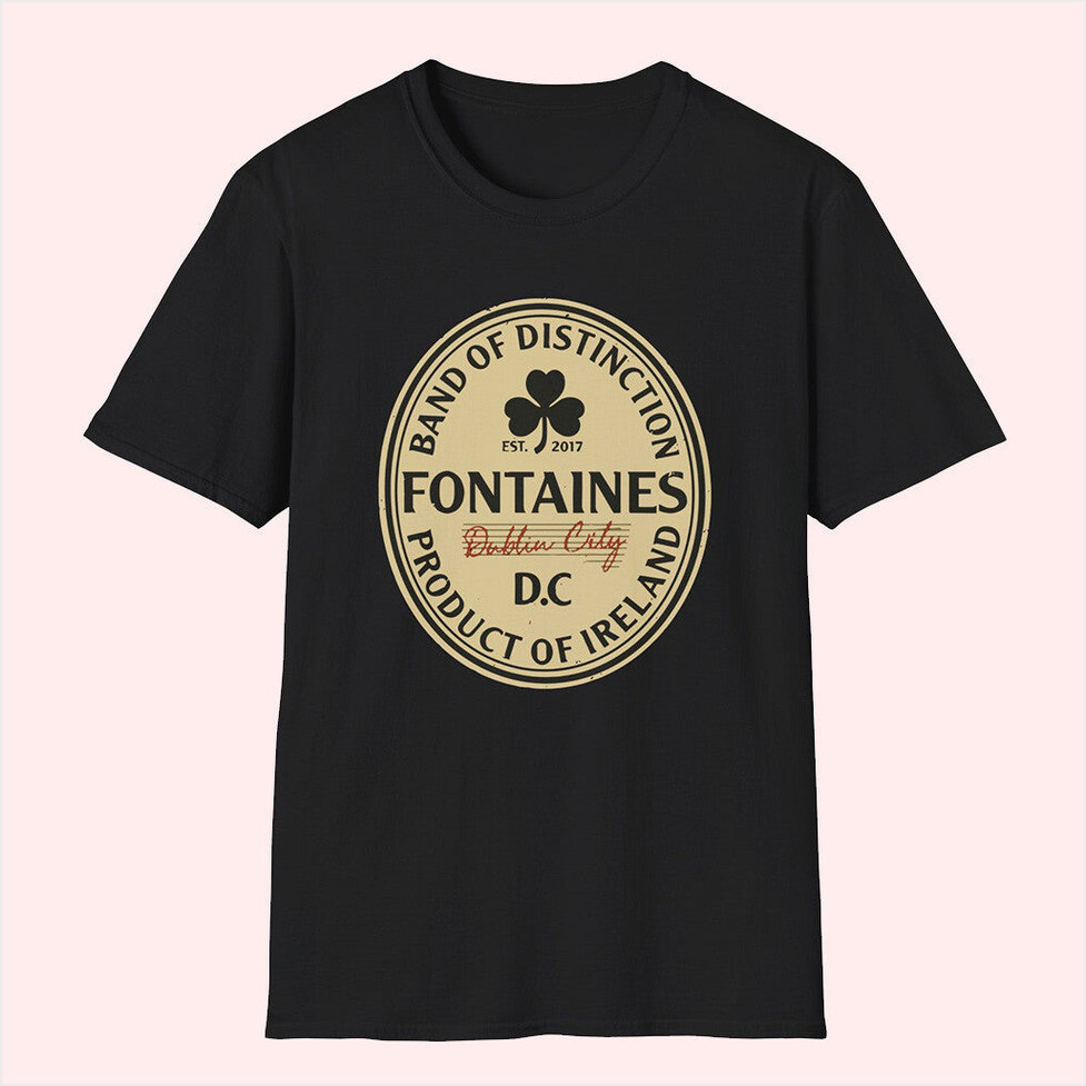 Fontaines Band Of Distinction T-Shirt Teestow Merch Birthday Gifts For Father Gifts For Besties