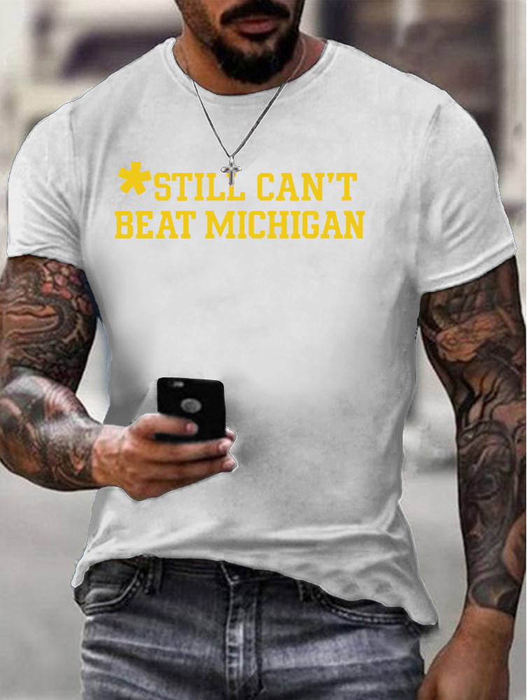 Football Still Can't Beat Michigan Shirt Unique Football Merch Present For Fans