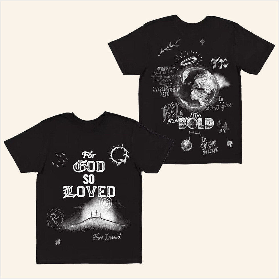 For God So Loved T-Shirt Bold Apparel Merch Best Birthday Gifts For Husband BFF Gifts Ideas