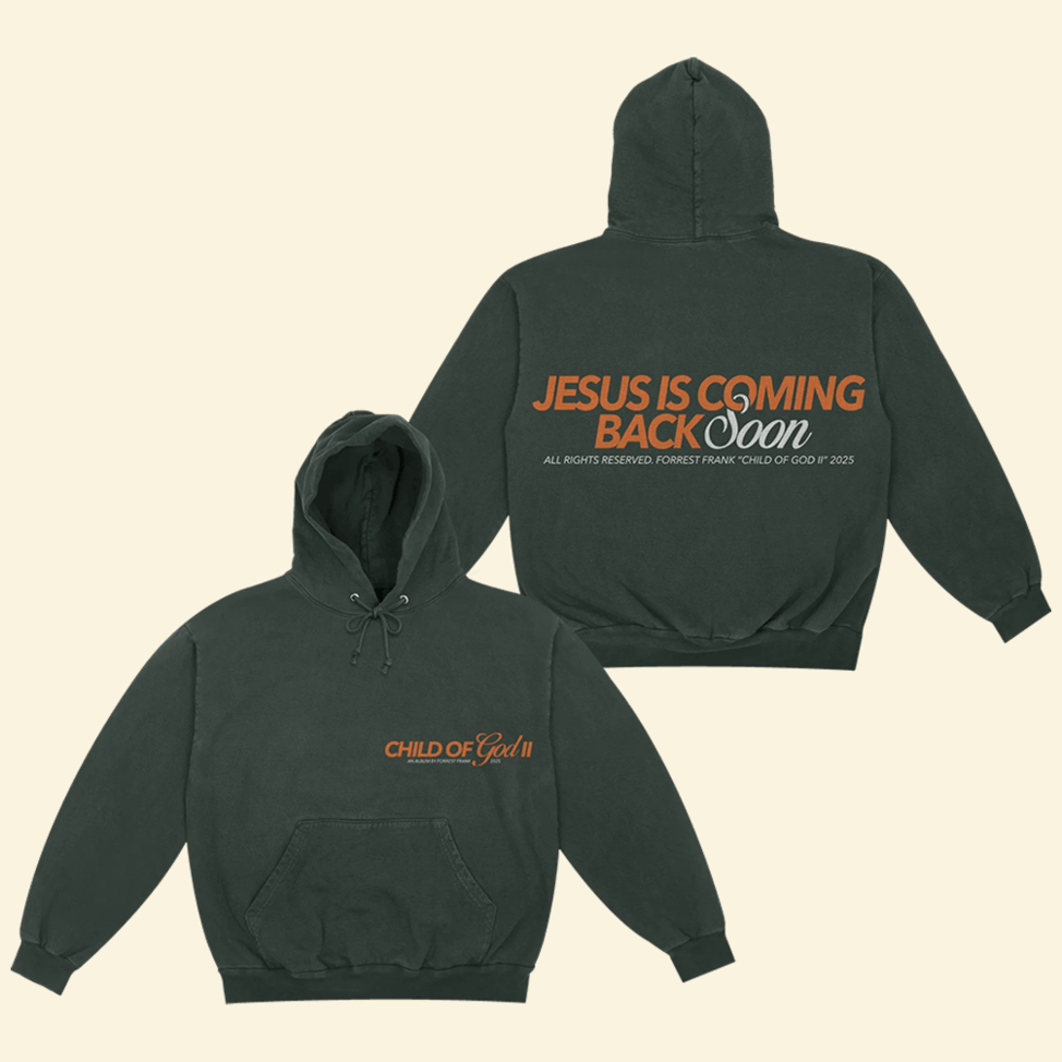 Forrest Frank Tour Merch Child Of God Hoodie Forrest Frank Merch Jesus Is Coming Back Soon Hoodie