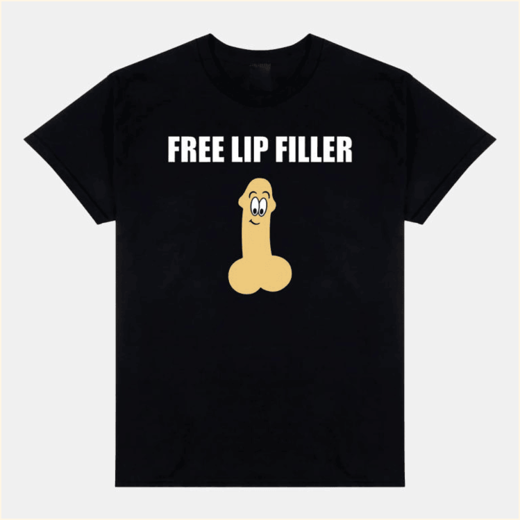 Free Lip Filler Shirt Funny BFF Birthday Gifts Christmas Presents