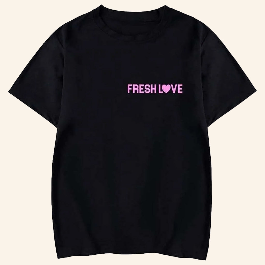 Fresh Love Merch Fresh Love Girlfriend T-Shirt Gifts For Her