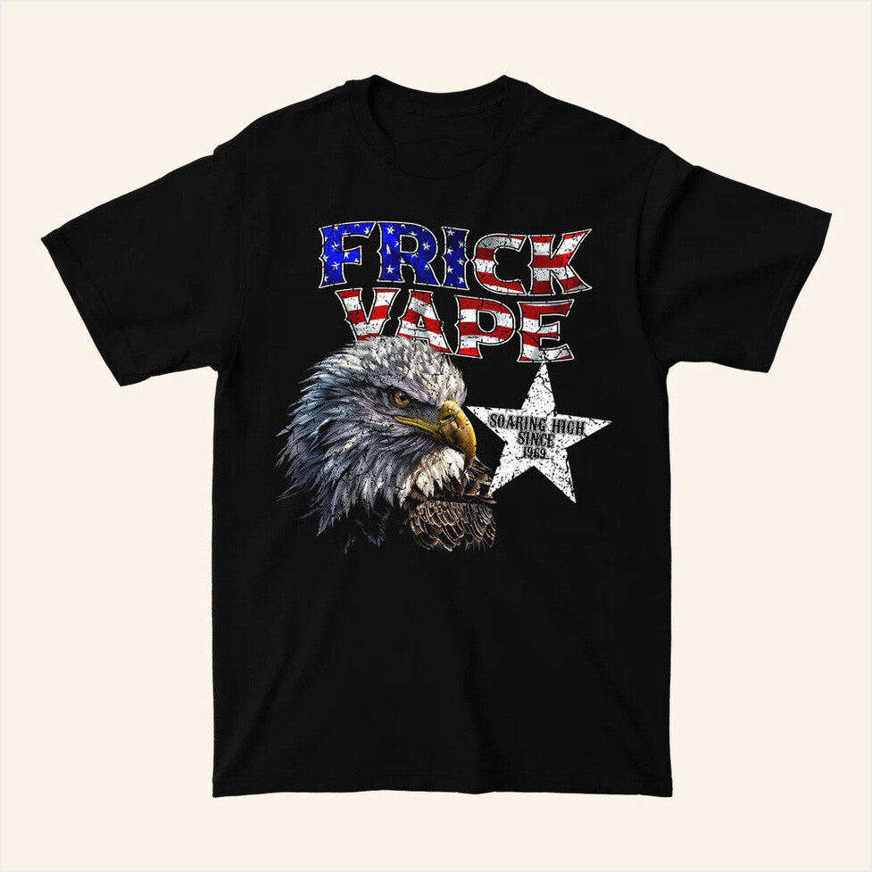 Frick Vape Eagle T-Shirt Baylen Levine Merch Best Birthday Gifts For Dad Gifts For Friends