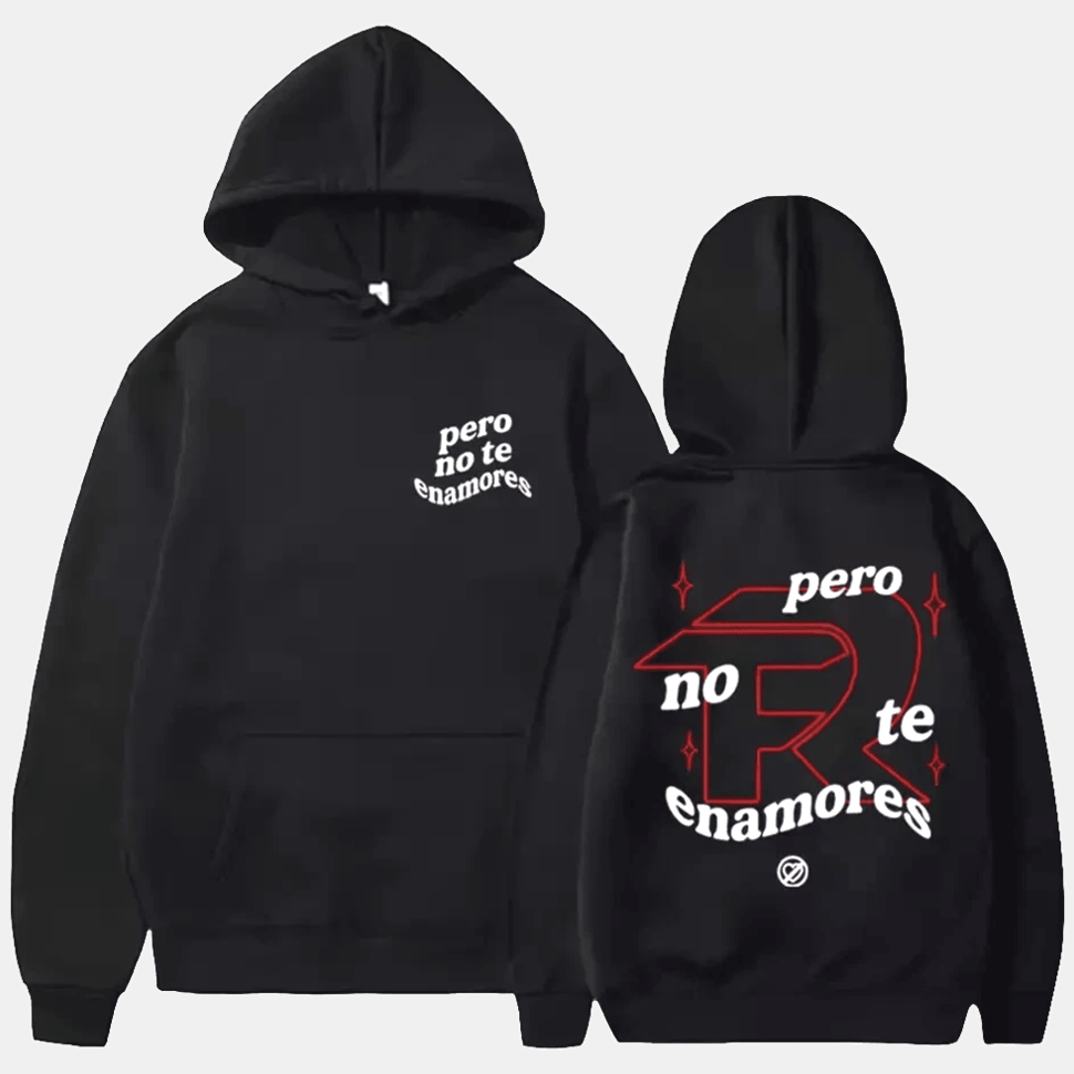 Fuerza Regida Merch Pero No Te Enamores Hoodie Great Gifts For Dad Gifts For Best Friend