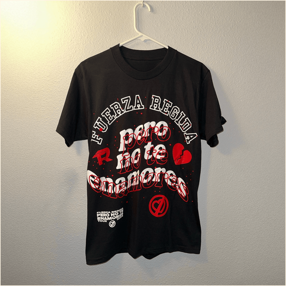 Fuerza Regida Pero No Te Enamores T-Shirt Fuerza Regida Merch Top 10 Father's Day Gifts