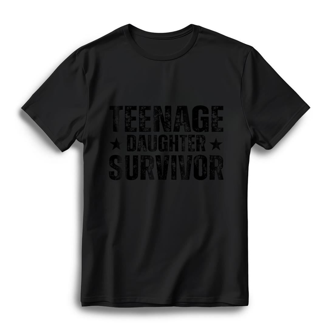 Funny Quote Teenage Daughter Survivor Vintage Father's Day