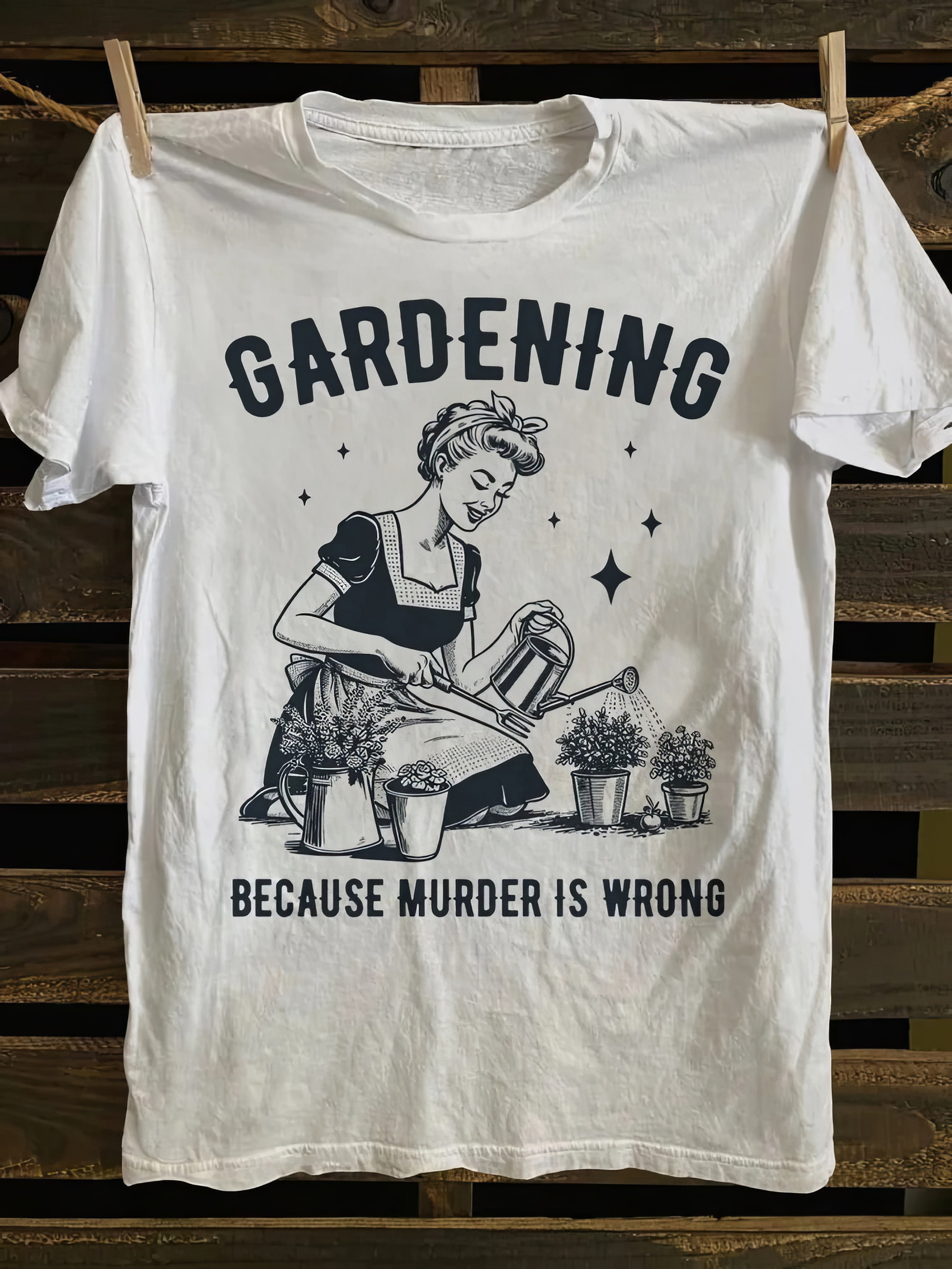 Gardening Because Murder Is Wrong T-shirt Gifts For Mom From Daughter