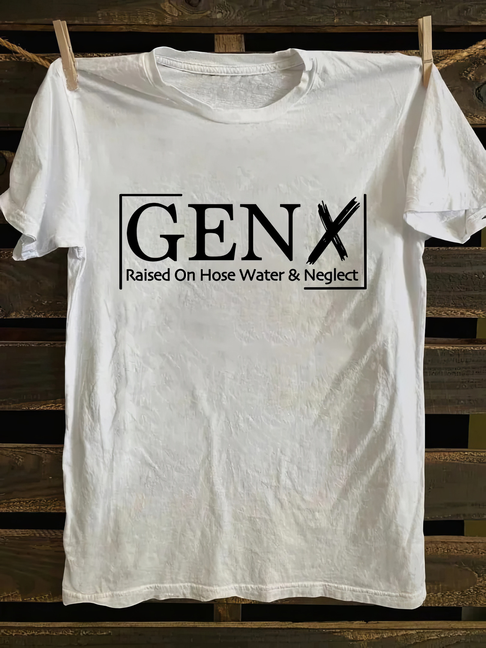 Gen X Raised On Hose Water And Neglect T-Shirt Meaningful Gifts For Mom