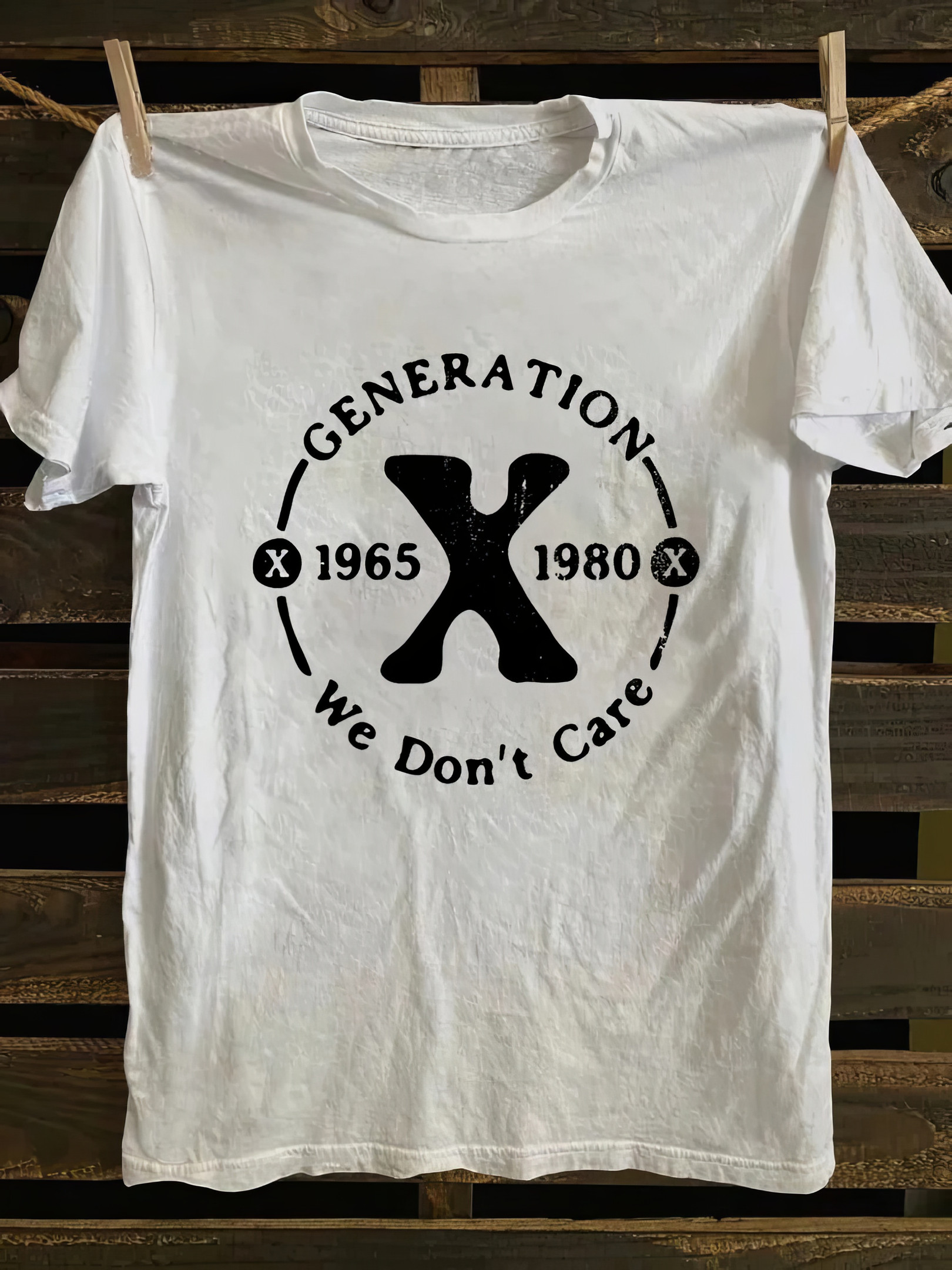 Generation X 1965 1980 We Don't Care T-shirt Mother's Day Special Gifts