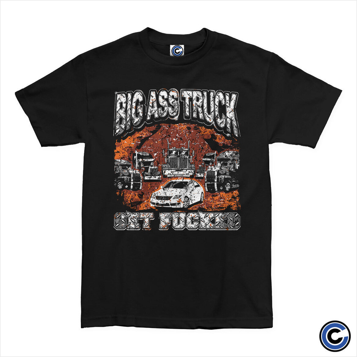 Get Fucked Shirt Big Ass Truck Merch Big Ass Truck Shirt BFF Birthday Gifts Christmas Presents