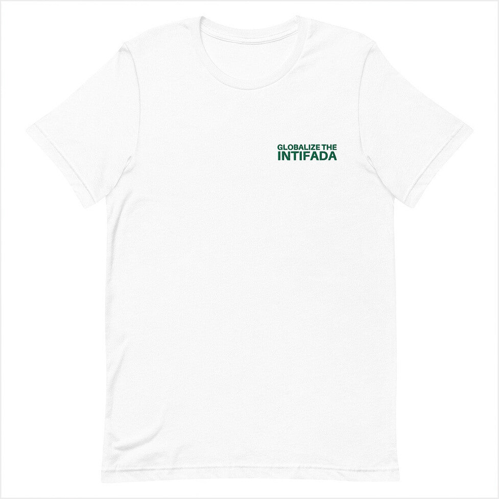Globalize The Intifada T-Shirt Gift Ideas For Dad Best Friend Birthday Gifts Christmas Presents