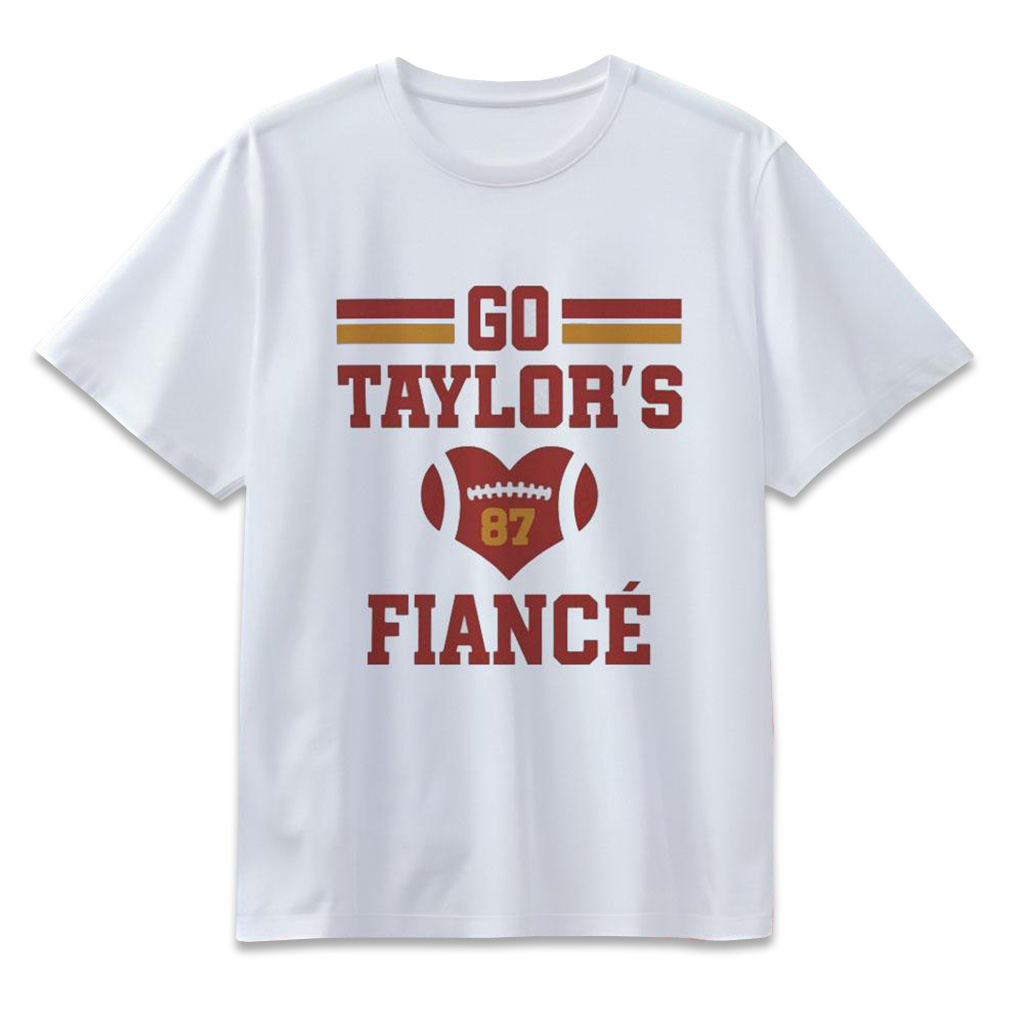 Go Taylors Fiance 2025 T-Shirt Fan Merch Gifts For Football Lovers For Swifties