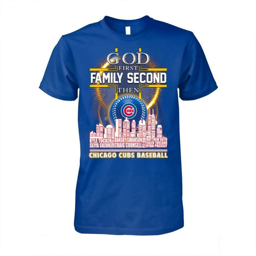 GOD First Family Second Then Chicago Cubs Baseball Shirt Fan Merch Gifts For Son