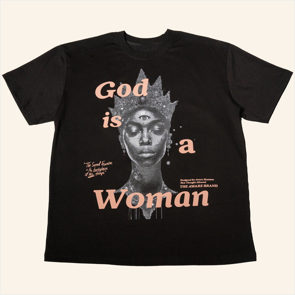 God Is A Woman T-Shirt The Aware Brand Merch Black Best Birthday Gift Ideas Christmas Presents