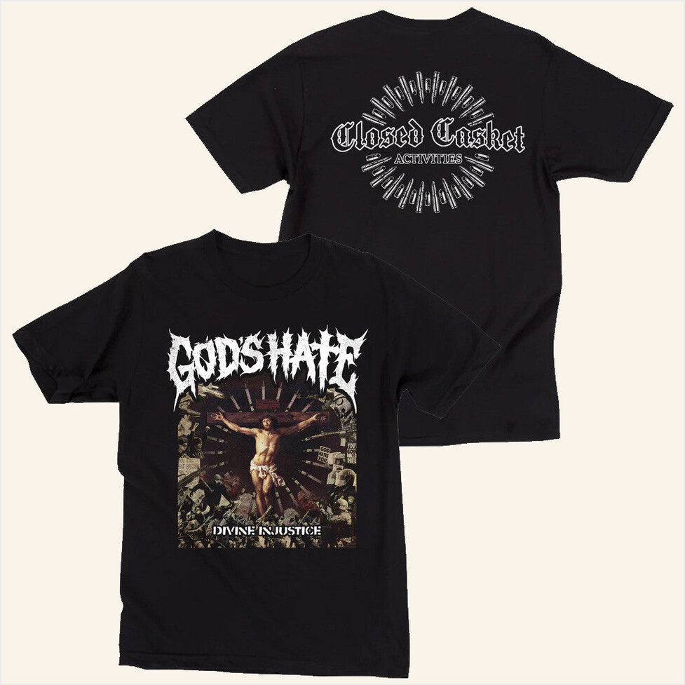 God's Hate Closed Casket Activities Merch Divine Injustice T-Shirt Birthday Gifts For Brother