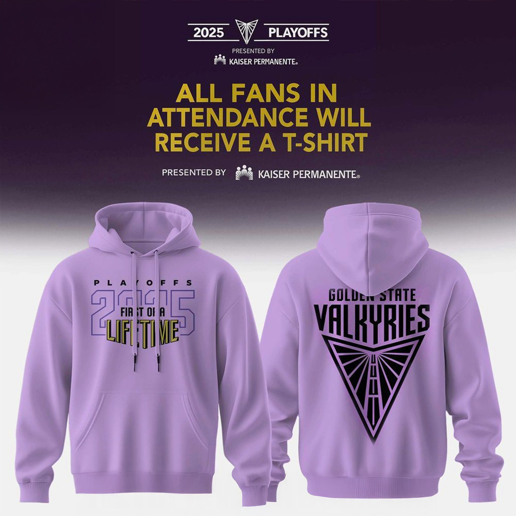 Golden State Valkyries 2025 Playoffs First Of A Lifetime Hoodie Valkyries Merch Fan Gifts