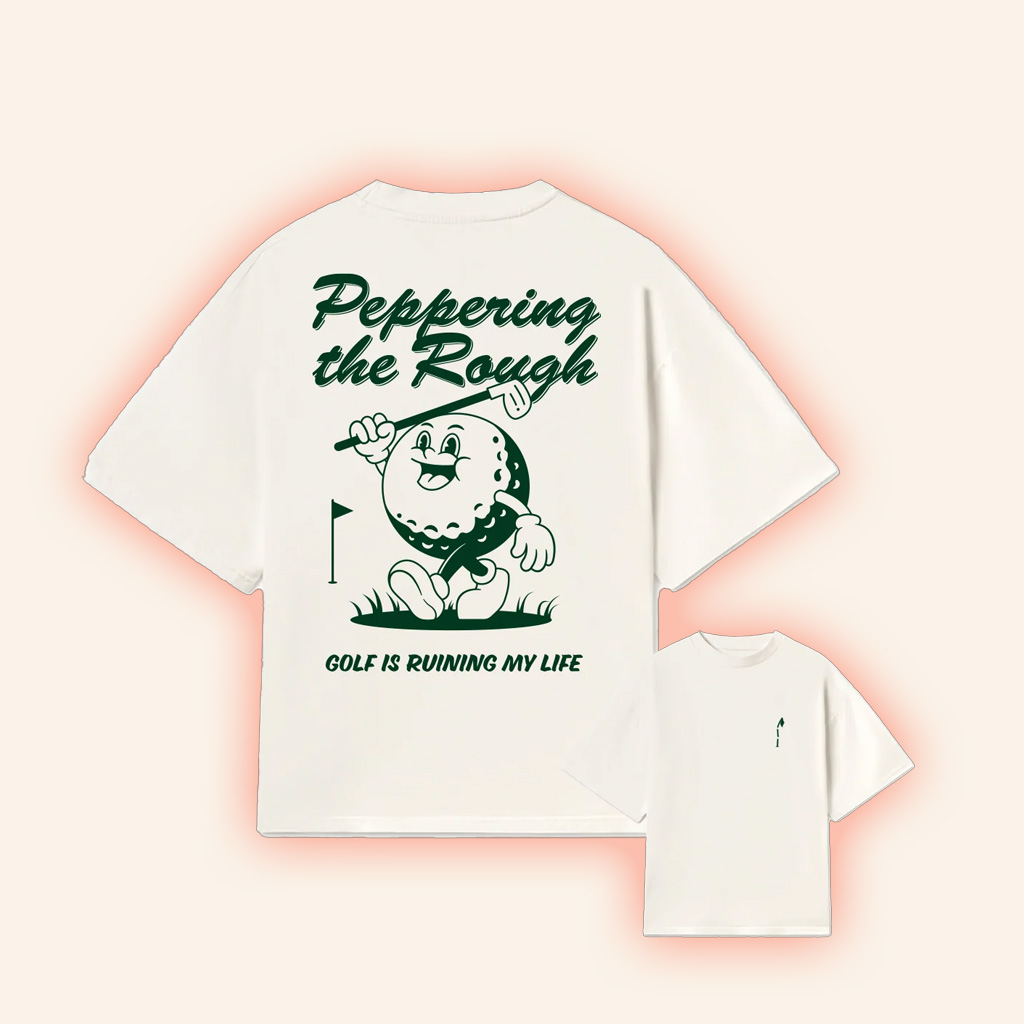Golf Is Ruining My Life Merch Peppering The Rough T-Shirt Gift For Daughter