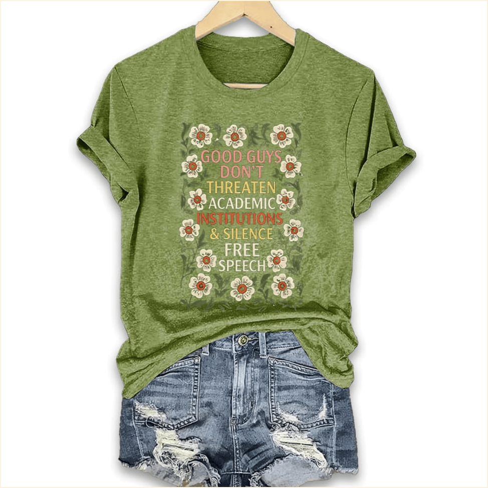 Good Guys Don't Threaten Academic Institutions And Silence Free Speech Shirt Civil Rights Merch