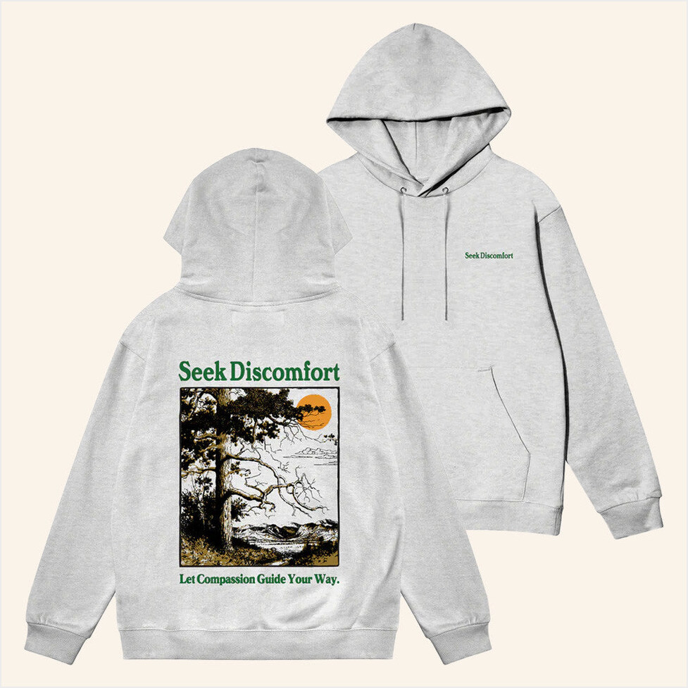 Guided By Nature Hoodie Seek Discomfort Merch Birthday Gifts For Best Friend Christmas Presents