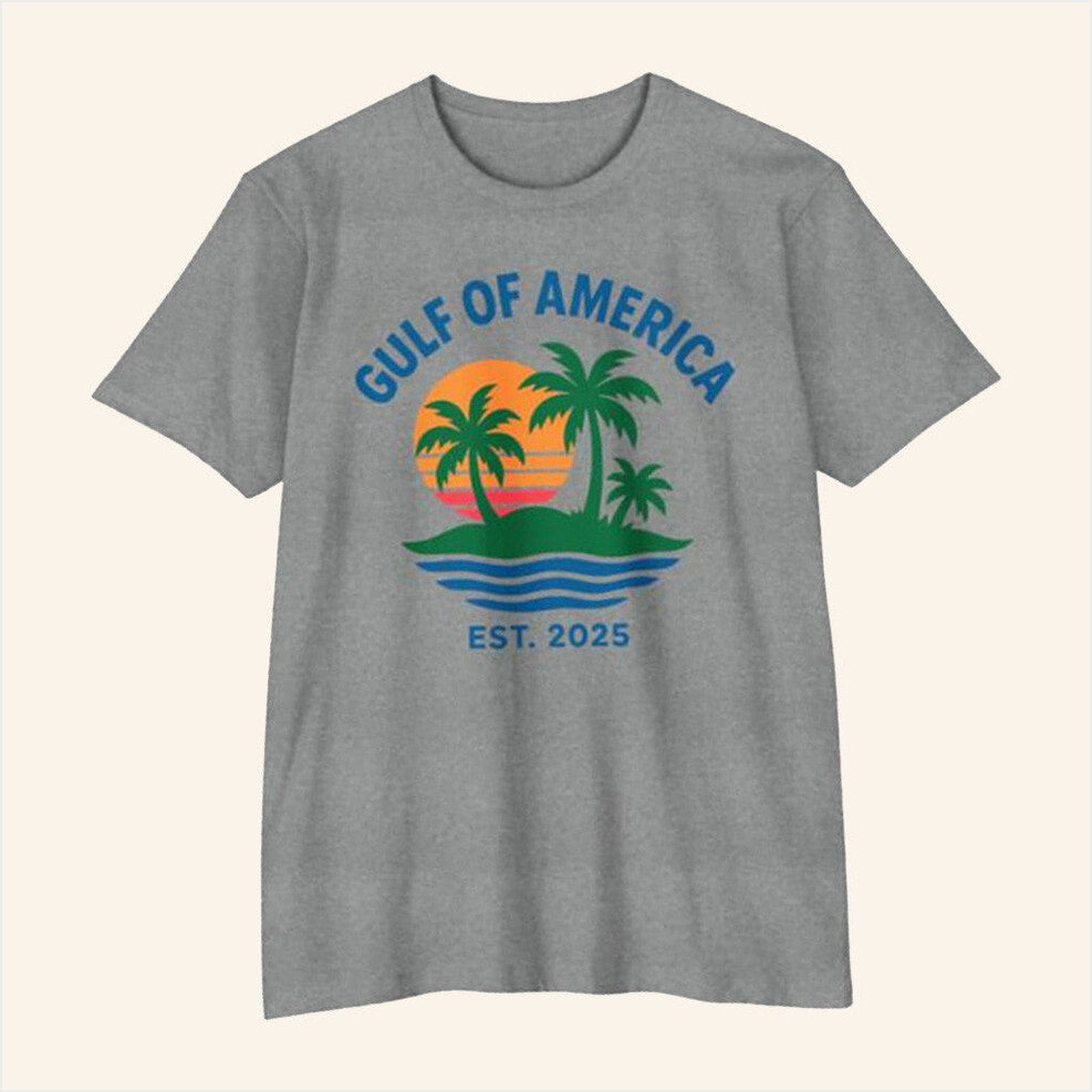 Gulf Of America T-Shirt Babylon Bee Merch Birthday Gifts For Dad BFF Gifts Christmas Presents