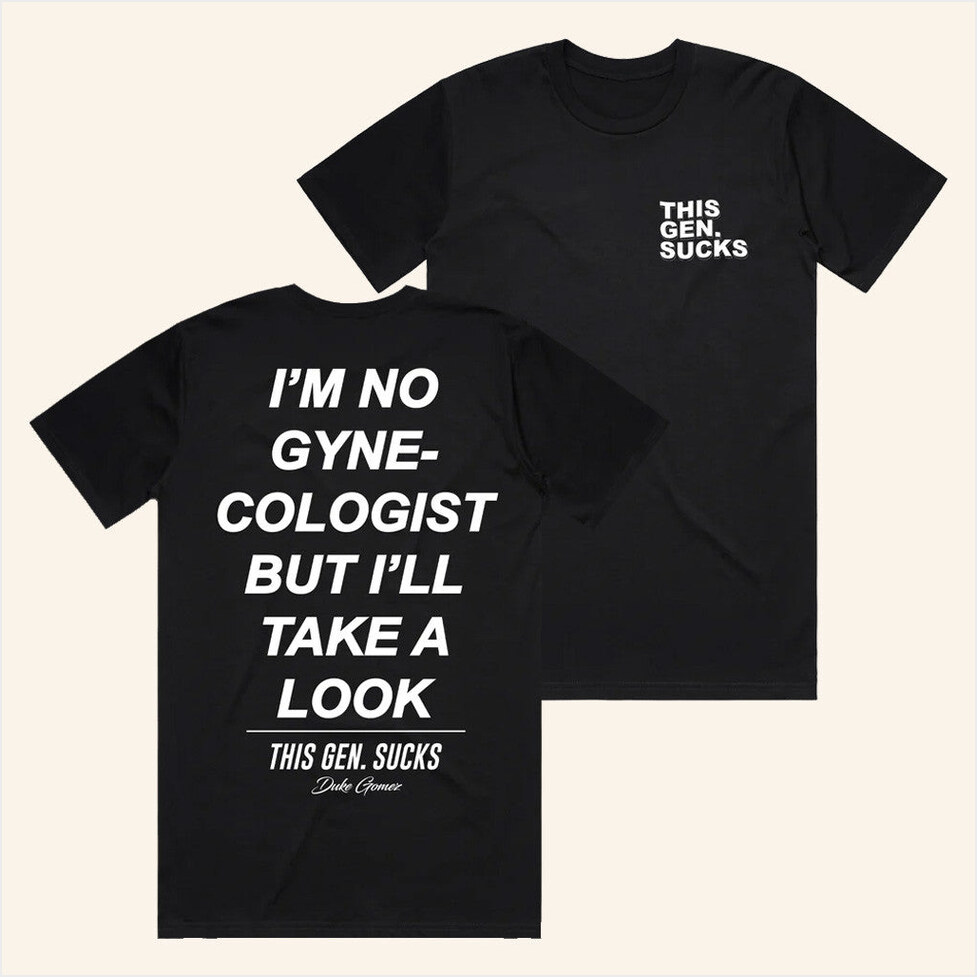 Gynecologist T-Shirt Duke Gomez Merch Best Birthday Gifts For Dad Gifts For Best Friend
