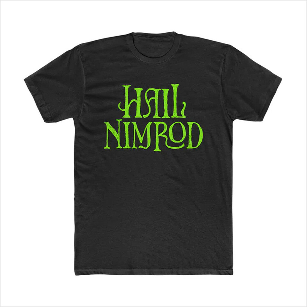 Hail Nimrod Shirt Bad Magic Merch Best Gifts For Dad Birthday Gift Ideas Christmas Presents