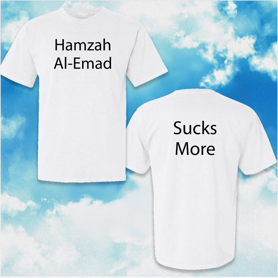 Hamzah Sucks More Shirt Slushy Noobz Merch Gifts For Hamzah SlushyNoobz Fan Gifts For Friends