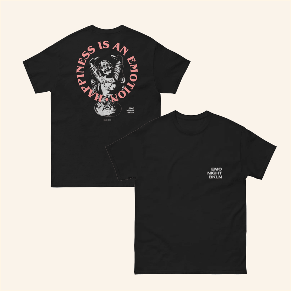 Happiness Is An Emotion T-Shirt Emonightbk Merch Birthday Gifts For Friends Christmas Presents