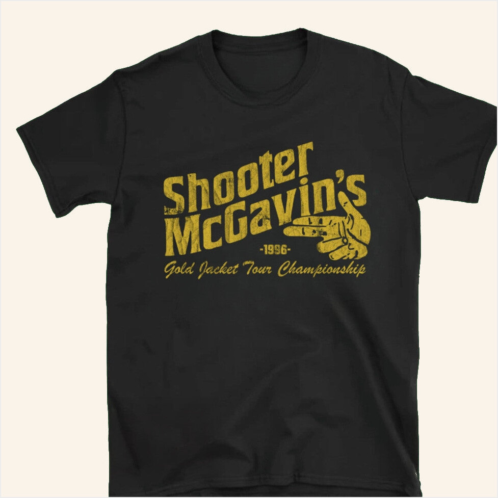 Happy Gilmore Shooter Mcgavin Golf T-Shirt Birthday Gifts For Dad Gifts For BFF