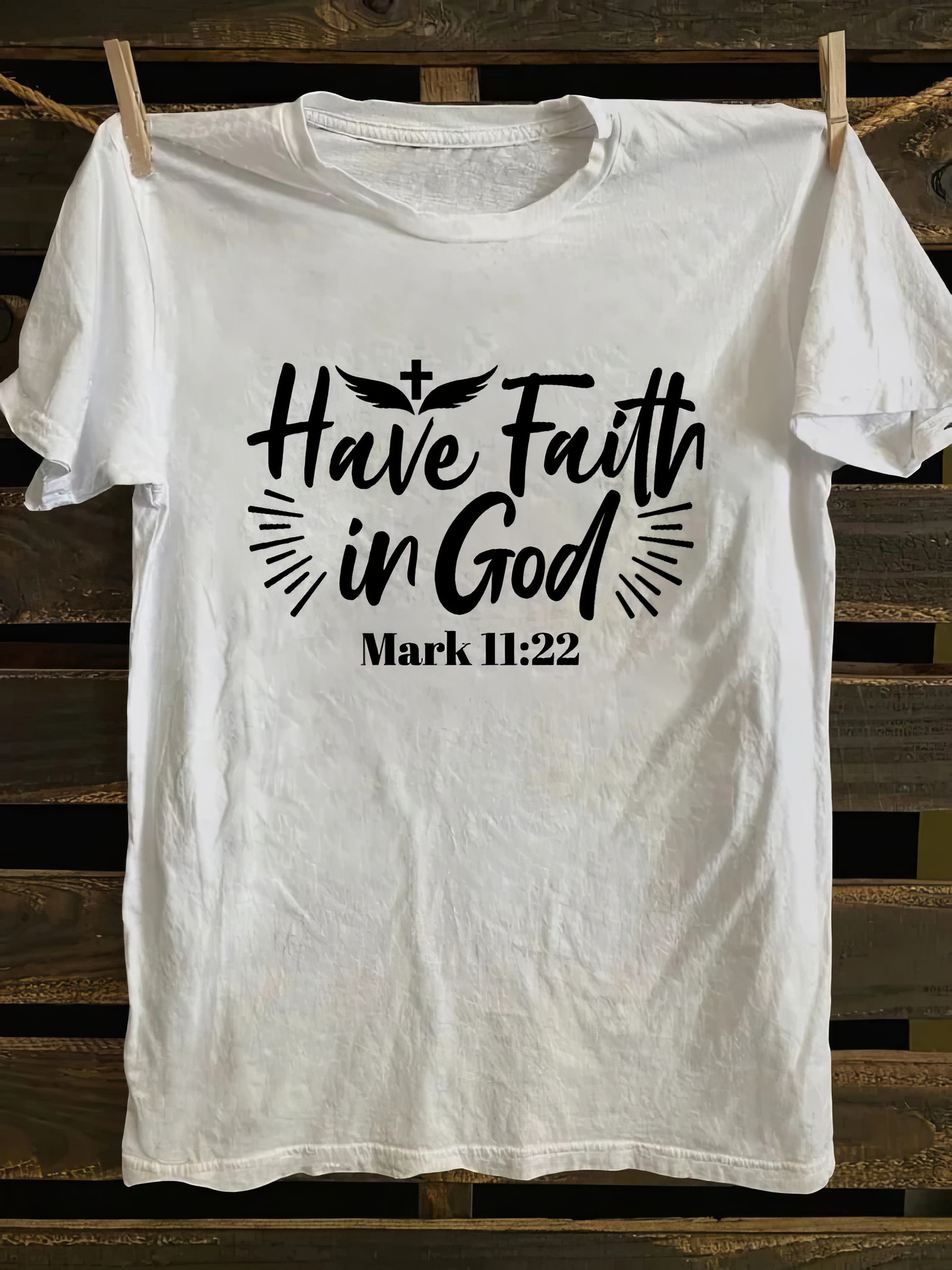 Have Faith in God Mark 11 22 T-Shirt Funny Christian Shirts Gifts For Him