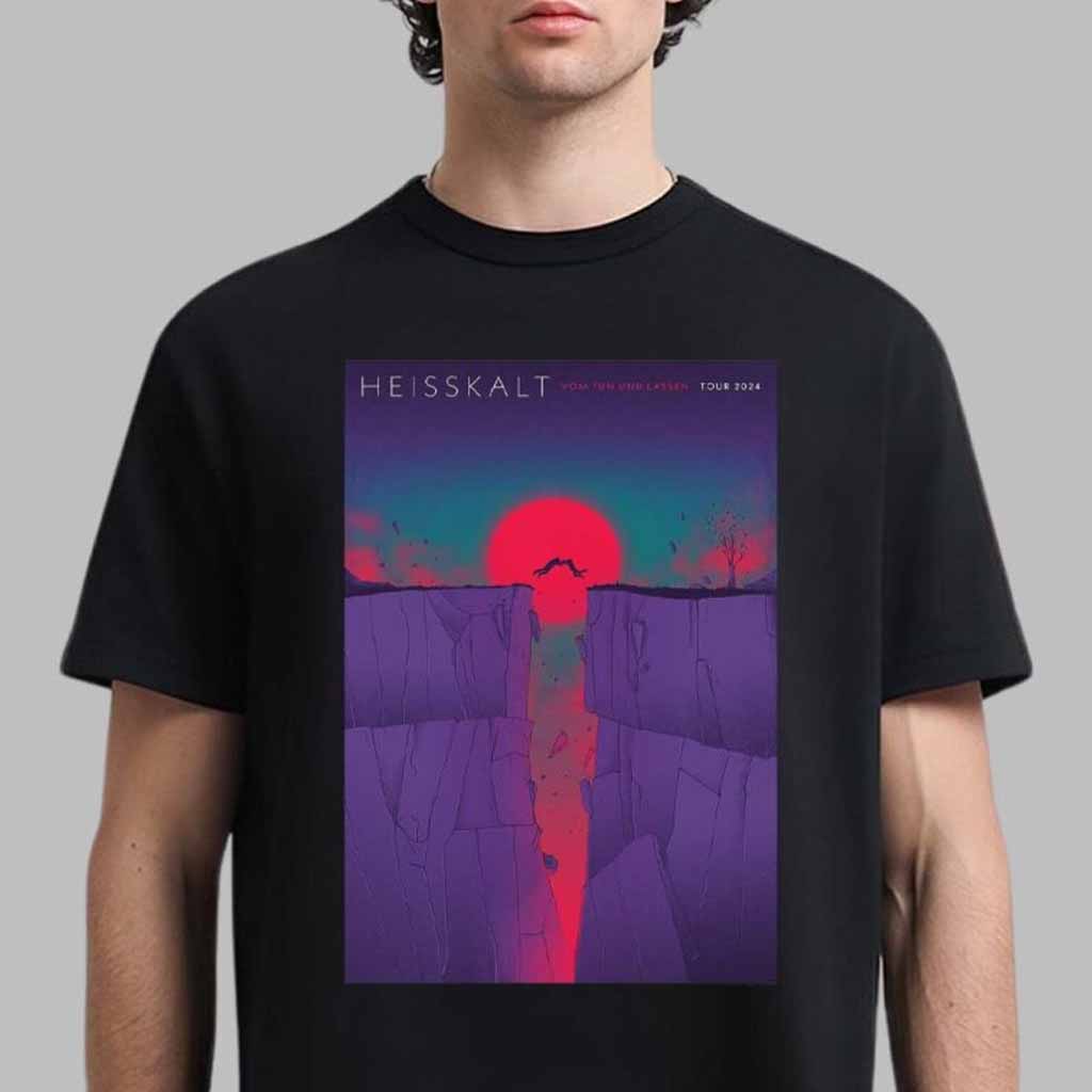 Heisskalt Vom Tun Und Lasen Tour 2024 Poster T-Shirt Fan Merch Gift Ideas For Husband