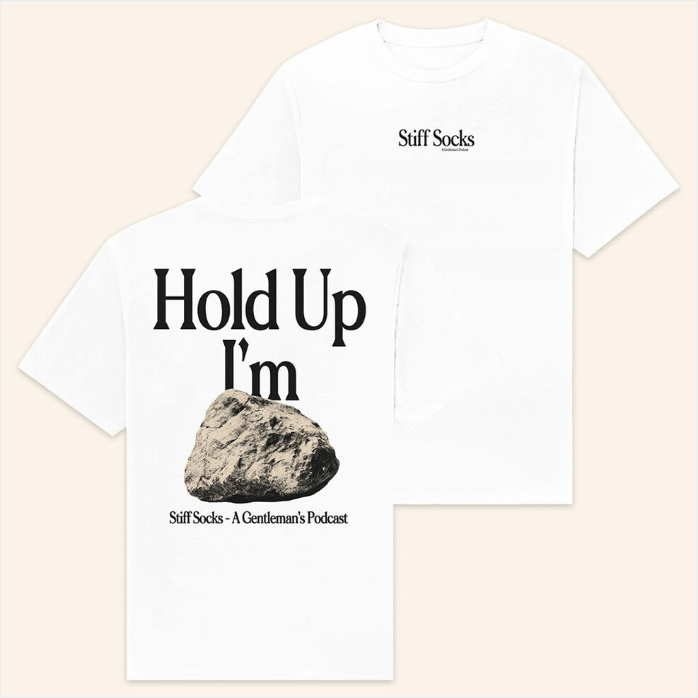 Hold Up I'm Hard White T-Shirt Stiff Socks Merch Birthday Gifts For BFF Christmas Presents