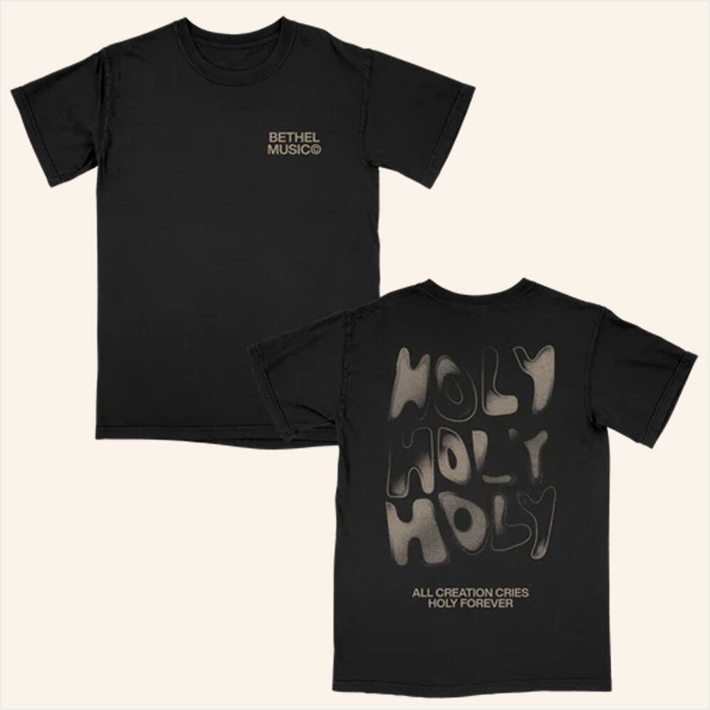 Holy Holy Holy Forever T-Shirt Bethel Music Merch Birthday Gift Ideas For Music Lovers