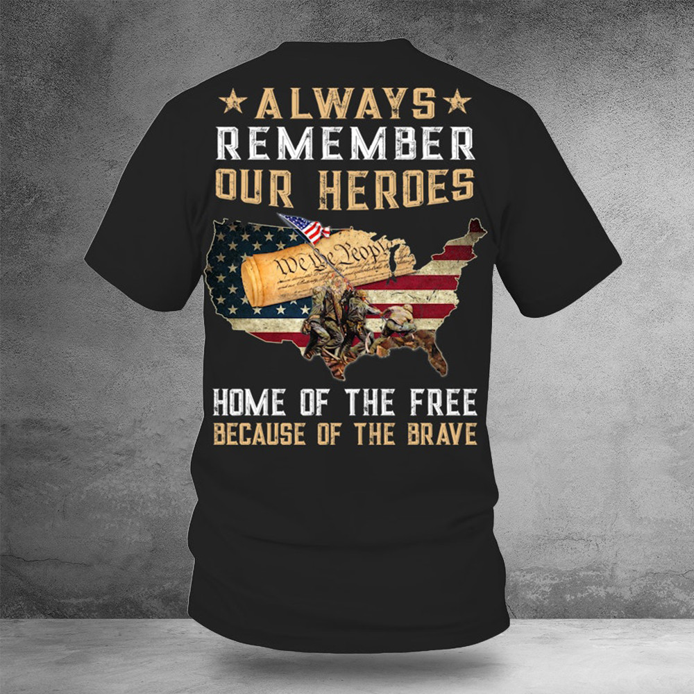 Home Of The Free Because Of The Brave Shirt Proud Veterans Patriot Clothing
