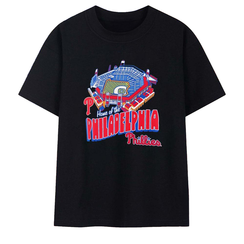 Home Of The Philadelphia Phillies T-Shirt Philadelphia Phillies Merch Cool Baseball Gifts