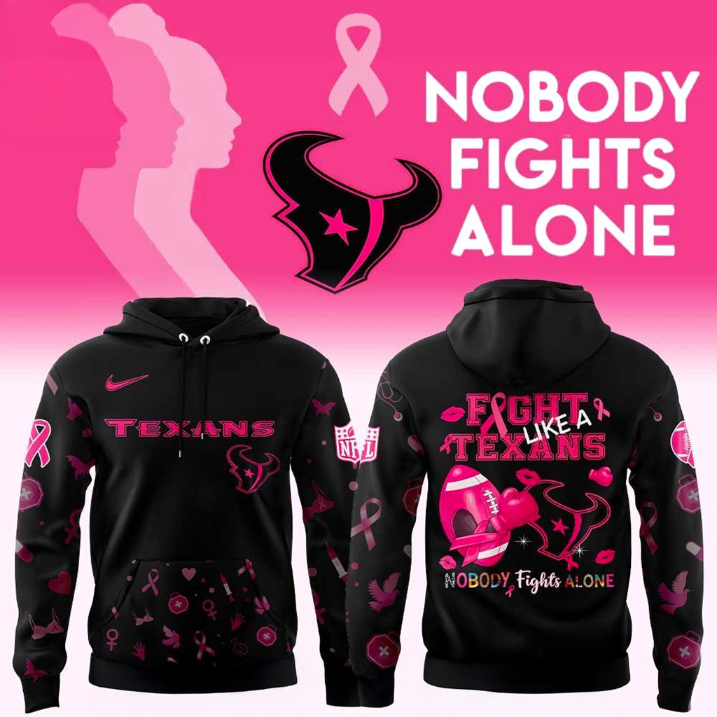 Houston Texans Nobody Fights Alone Breast Cancer Hoodie Texans Merch Presents For Her