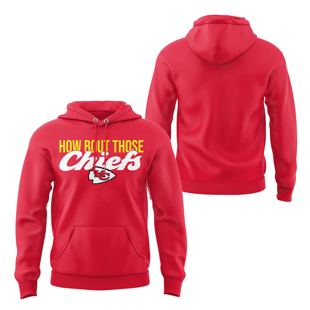 How Bout Those Kansas City Chiefs Hoodie Best Gifts For Football Fans