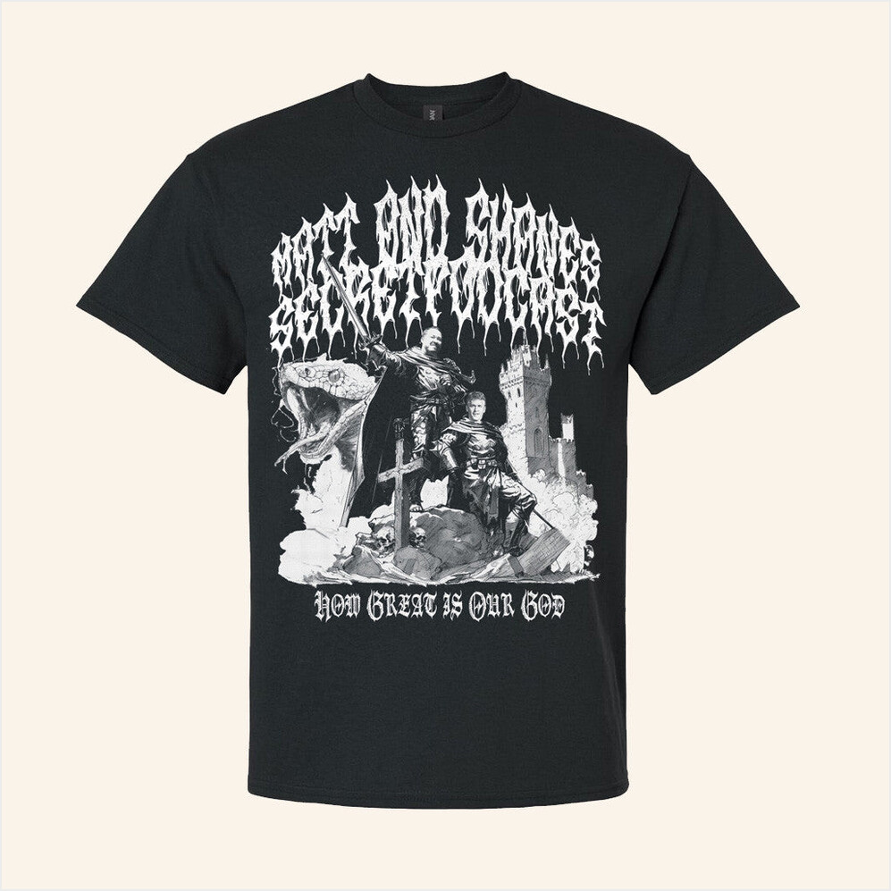 How Great Is Our God Black T-Shirt Secret Podcast Merch Presents For Dad Gifts For Friends
