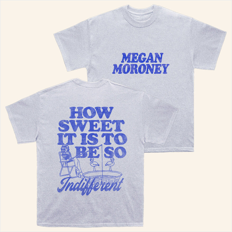 How Sweet It Is To Be So Indifferent T-Shirt Megan Moroney Merch Presents For Boyfriend