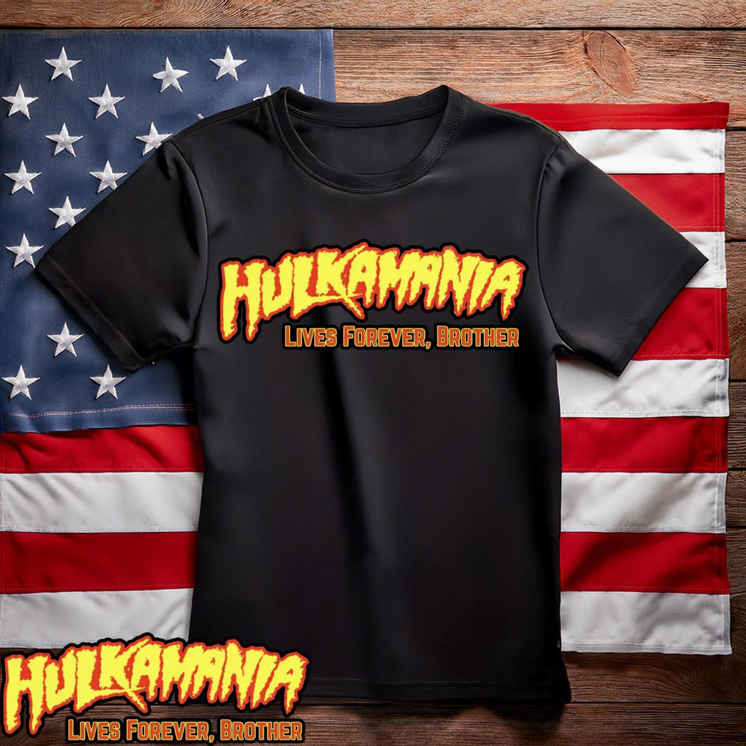 Hulkamania Lives Forever Unisex Shirt Memorial Gift For Hulkamania Fans